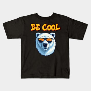 Be Cool Kids T-Shirt